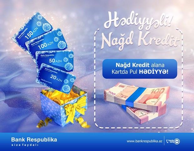 Nağd kredit alanlara 150 manatadək hədiyyəli kartlar verir