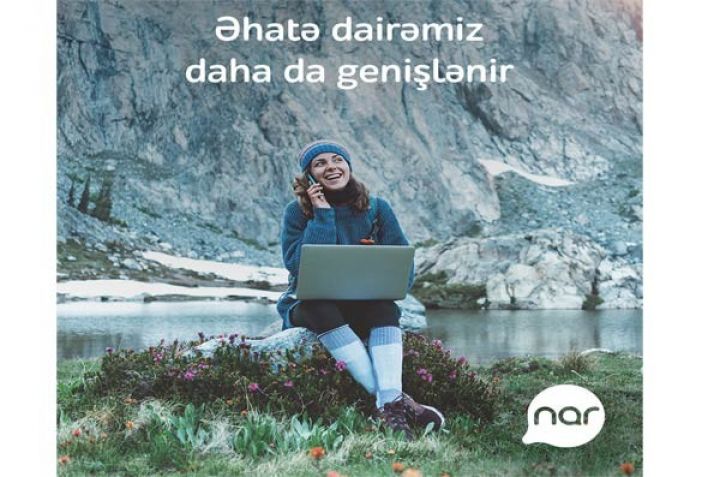 Genişləndirilmiş “Nar” LTE şəbəkəsi artıq bölgələrdə