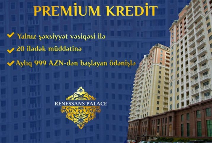 İpotekadan daha sərfəli - “Premium kredit”