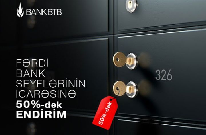 “Bank BTB”dən fərdi bank seyflərinə 50%-dək endirim!