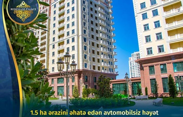 Ən böyük qapalı həyətə sahib yaşayış kompleksi: “Renessans Palace”