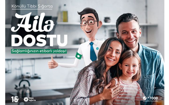 “PAŞA Sığorta” ailəniz üçün “Ailə Dostu” sağlamlıq sığortası məhsulunu təqdim edir - QİYMƏTLƏR