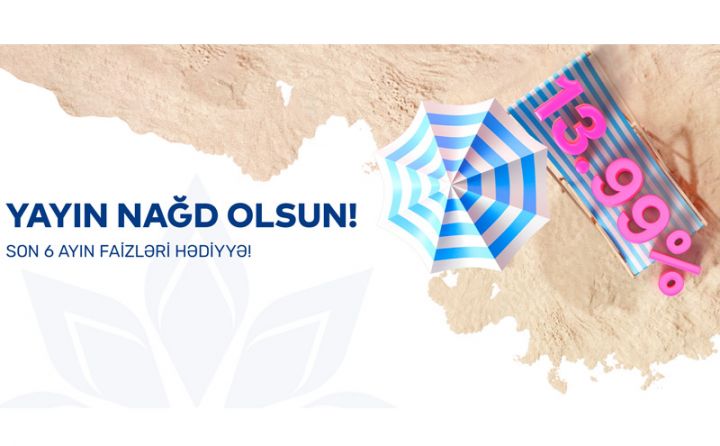 Kreditin son 6 ayının faizlərini bank hədiyyə edir - YENİ KAMPANİYA