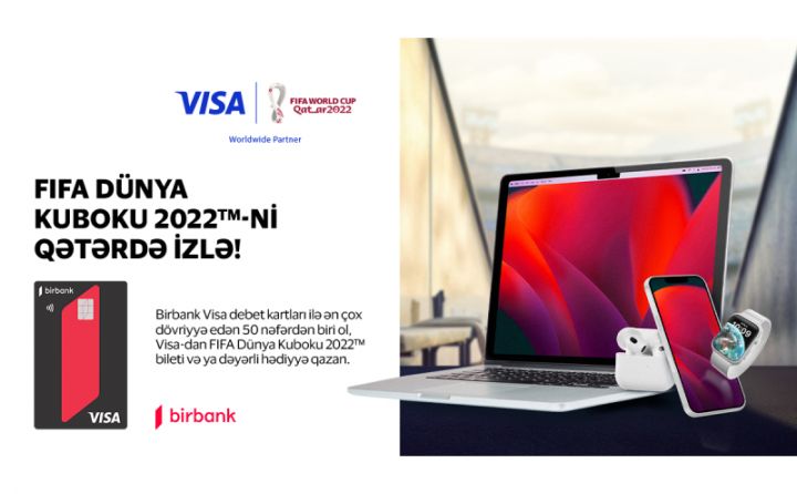 Birbank Visa kart sahibləri “FIFA Dünya Kuboku 2022”yə bilet qazana biləcəklər