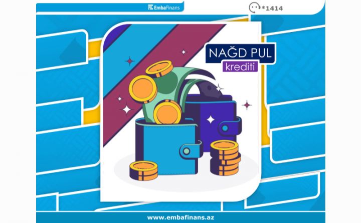 “Nağd Pul” kreditləri daha əlçatan oldu
