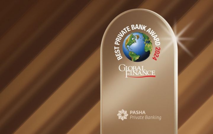 “PAŞA Bank” “Best Private Bank 2024” mükafatına layiq görülüb