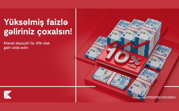 Kapital Bank depozit faizlərini 10%-ə qaldırdı