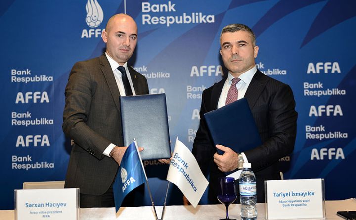 Bank Respublika və AFFA arasında sponsorluq müqaviləsi imzalandı