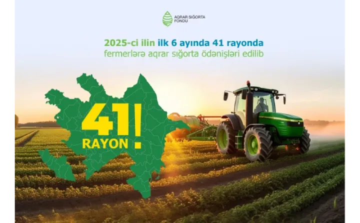 Aqrar Sığorta Fondu bu il 41 rayonda fermerlərə sığorta ödənişi edib