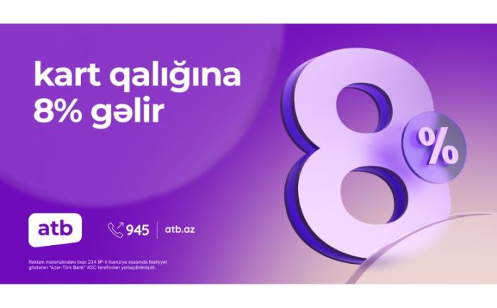 Azər Türk Bank kartlardakı qalıqlar üzrə faiz kampaniyasını davam etdirir ®