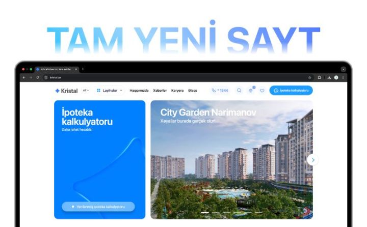 Kristal.az ilə mənzil seçimi indi daha sürətli, daha rahat! ®