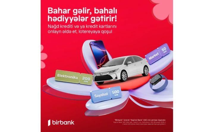 Birbank Bahar Lotereyası başlayır: superpriz “Toyota Corolla” avtomobili