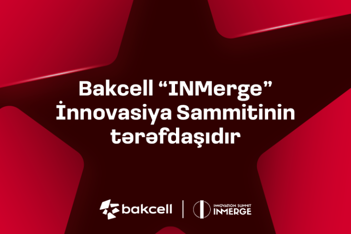 “Bakcell” regionun ən nüfuzlu innovasiya sammitinin tərəfdaşı olacaq