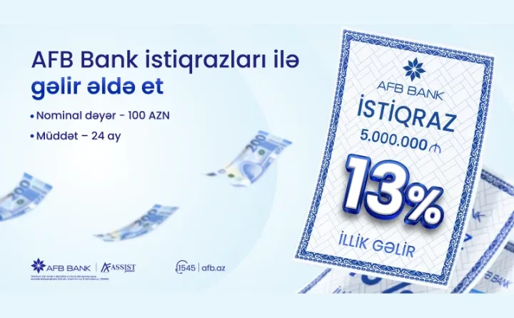 AFB Bank 13% gəlirlilik təklif edən istiqrazlar təqdim edir