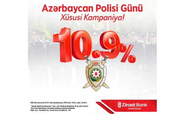 "Ziraat Bank Azərbaycan" Polis İşçilərinin Peşə Bayramı münasibətilə istehlak kreditləri üzrə xüsusi kampaniya təqdim edir