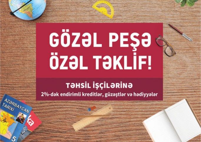 Kapital Bank-dan təhsil işçilərinə “Payız fürsəti”