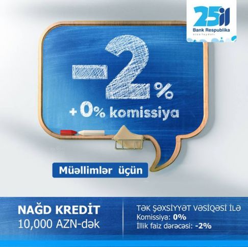 Bank Respublika-dan müəllimlər üçün güzəştli kredit!