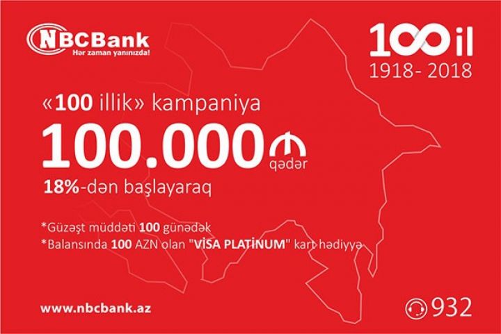 "NBC Bank”dan yeni kredit şərtləri - "100 illik” kampaniya elan edildi