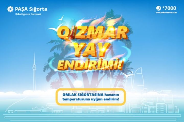 Havanın temperaturuna uyğun endirimlər -  ƏMLAKI UCUZ SIĞORTALAMAQ FÜRSƏTİ