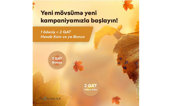 Hesab.az yeni mövsümdə istifadəçilərini 2-QAT qazandıracaq! -KAMPANİYA ŞƏRTLƏRİ