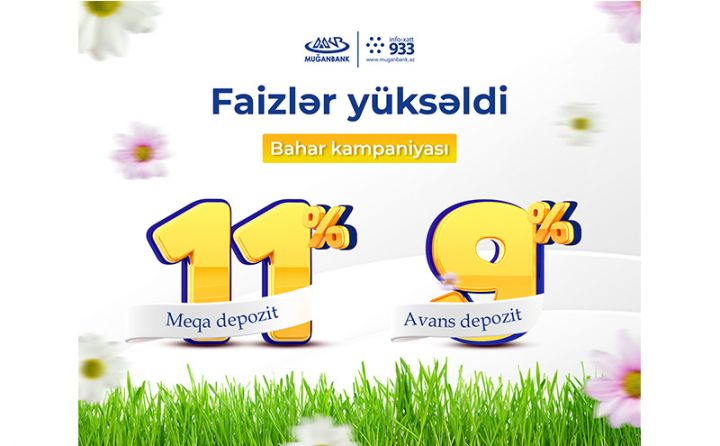 Muğanbank əmanətlər üzrə “Bahar kampaniyası”-na start verdi