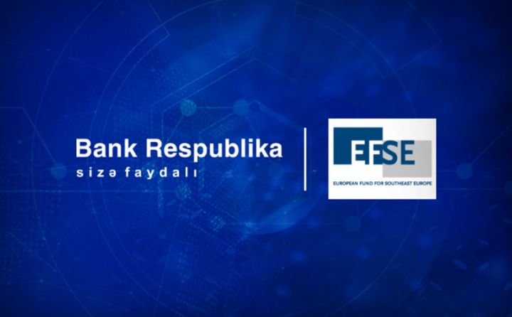 Bank Respublika və EFSE regionlarda sahibkarlığın dəstəklənməsi üçün kredit sazişi imzalayıb