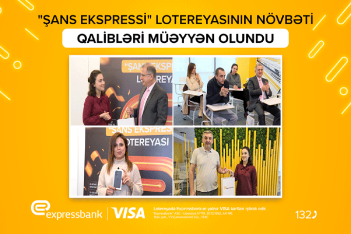 Onlar Expressbankdan qiymətli hədiyyələr qazandı – Sən də qoşul!