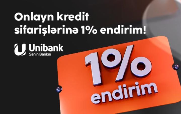 Unibank endirimli onlayn kredit kamaniyası keçirir