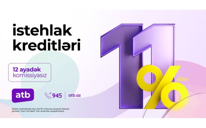 Azər Türk Bank müştərilərin istəyini nəzərə alıb kredit kampaniyasının vaxtını uzatdı