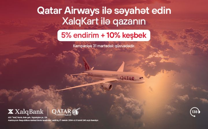 XalqKart-la Qatar Airways aviabiletləri alışında 10% keşbek qazanın