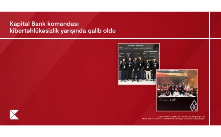 Kapital Bank-ın İnformasiya təhlükəsizliyi komandası ölkənin ən güclü mütəxəssisləri sırasında